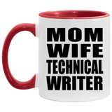 Mom Wife Technical Writer - 11oz Accent Mug Red