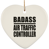 Badass Air Traffic Controller - Heart Ornament