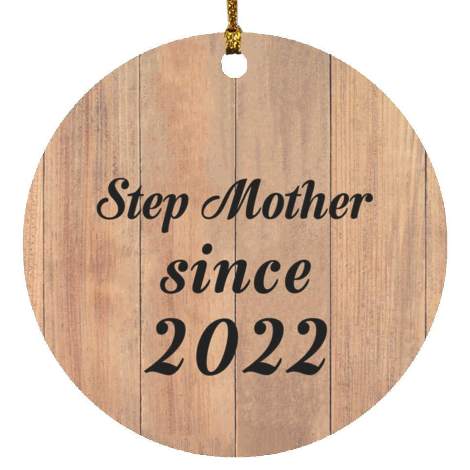 Step Mother Since 2022 - Circle Ornament C