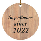 Step Mother Since 2022 - Circle Ornament C