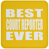 Best Court Reporter Ever - Drink Coaster