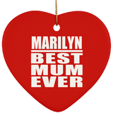 Marilyn Best Mum Ever - Heart Ornament