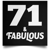71st Birthday 71 & Fabulous - Poster Square