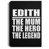 Edith The Mum The Hero The Legend - Canvas Portrait