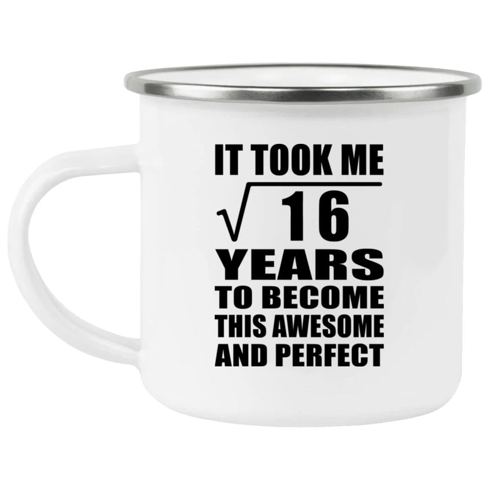 4th Birthday Took Square Root of 16 Years To Awesome - 12oz Camping Mug