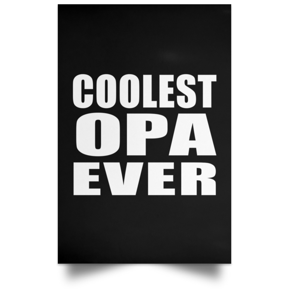 Coolest Opa Ever - Poster Portrait