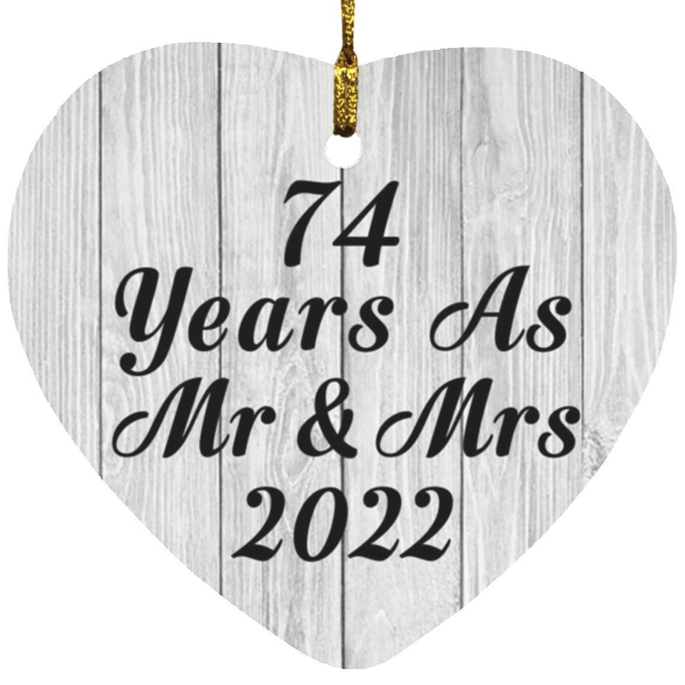 74th Anniversary 74 Years As Mr & Mrs 2022 - Heart Ornament F