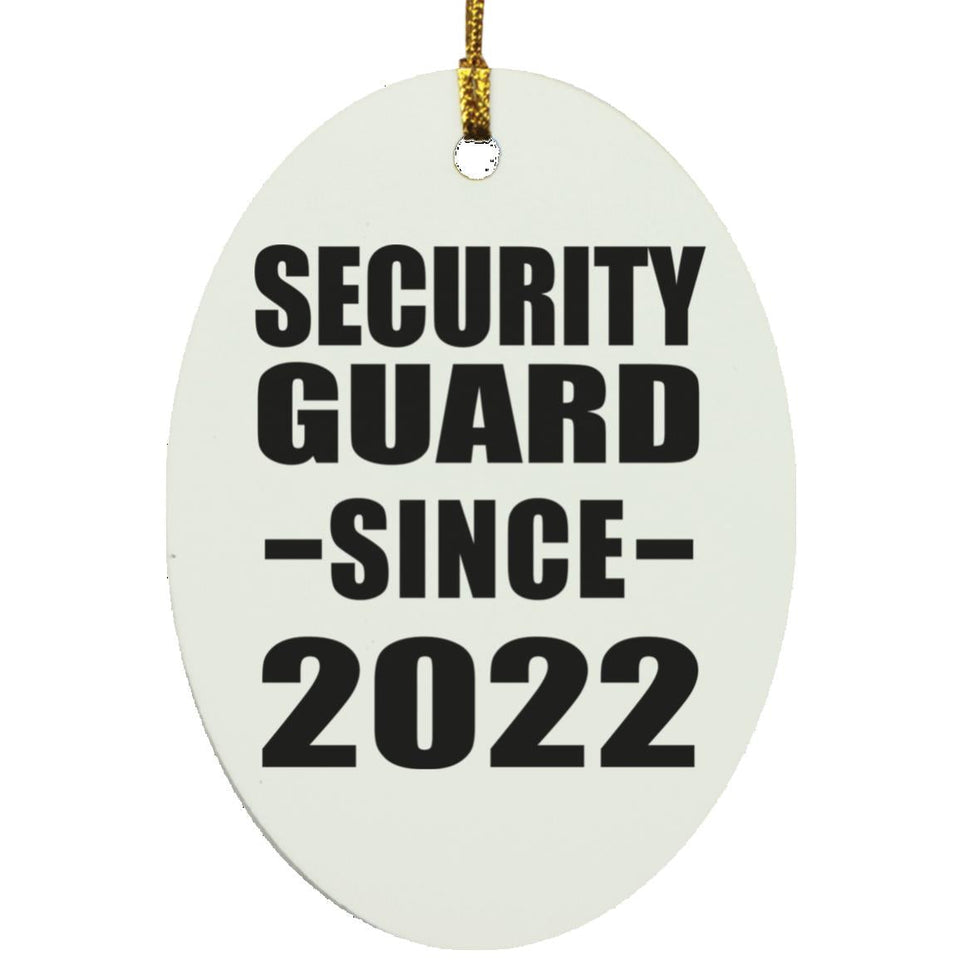 Security Guard Since 2022 - Oval Ornament