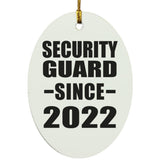 Security Guard Since 2022 - Oval Ornament