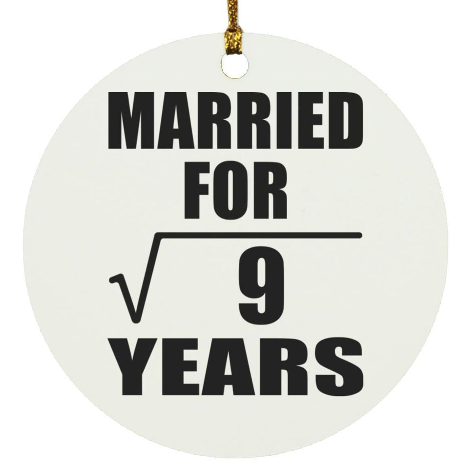 3rd Anniversary Married For Square Root of 9 Years - Circle Ornament