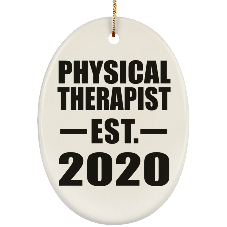 Physical Therapist Established EST. 2020 - Oval Ornament