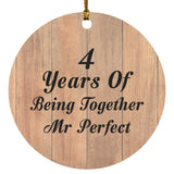 4th Anniversary 4 Years Of Being Mr Perfect - Circle Ornament C