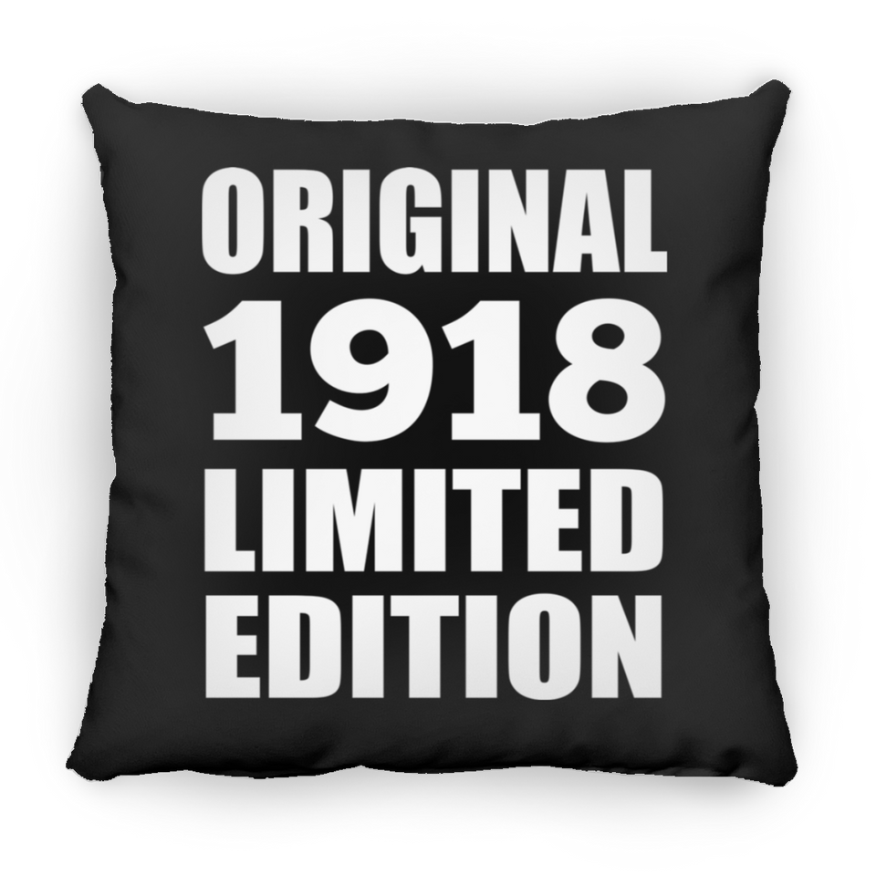 106th Birthday Original 1918 Limited Edition - Throw Pillow Black