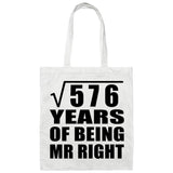 24th Anniversary Square Root of 576 Years of Being Mr Right - Tote Bag White