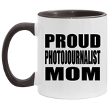 Proud Photojournalist Mom - 11oz Accent Mug Black