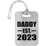 Daddy Established EST. 2023 - Luggage Bag Tag