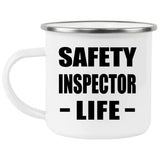 Safety Inspector Life - 12oz Camping Mug