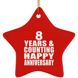 Happy 8th Anniversary 8 Years & Counting - Star Ornament