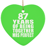 87th Anniversary 87 Years Of Being Mrs Perfect - Heart Ornament