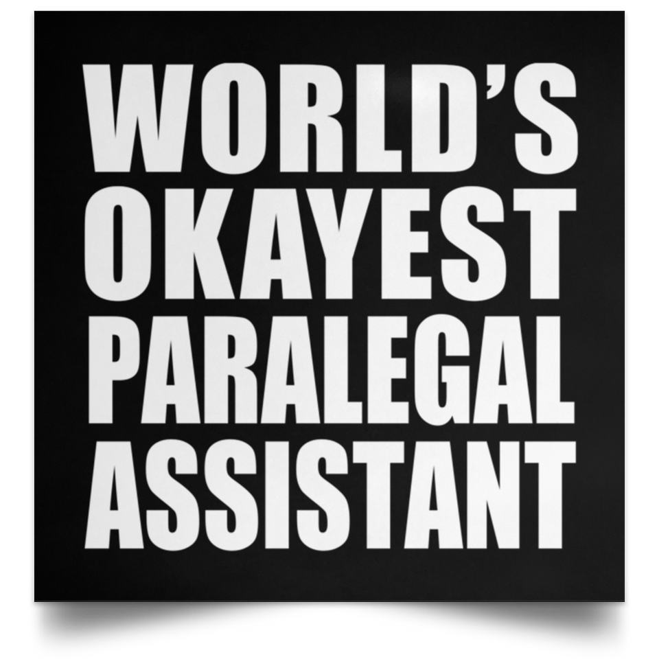 World's Okayest Paralegal Assistant - Poster Square