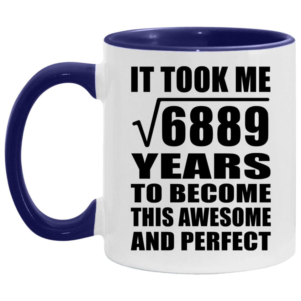 83rd Birthday Took Square Root of 6889 Years To Awesome - 11oz Accent Mug Purple