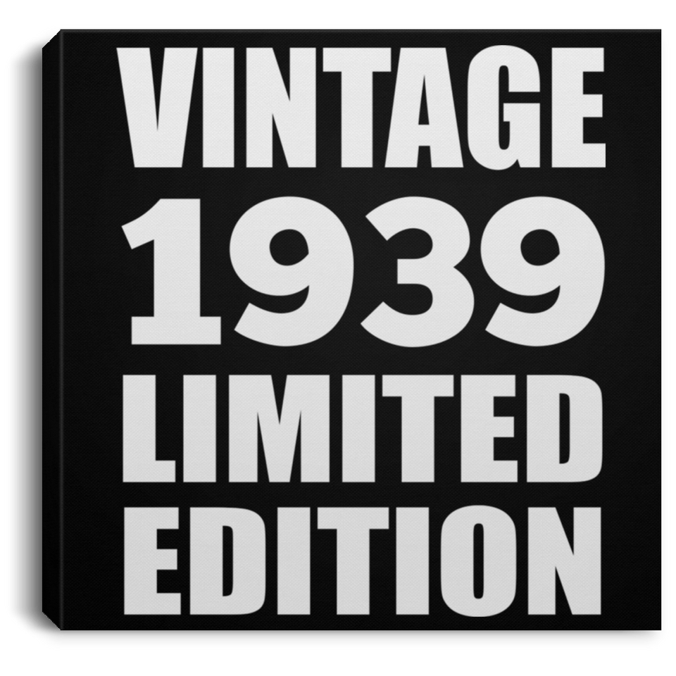 85th Birthday Vintage 1939 Limited Edition - Canvas Square