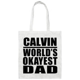 Calvin World's Okayest Dad - Tote Bag White