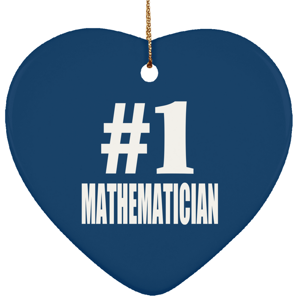 Number One #1 Mathematician - Heart Ornament