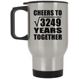57th Anniversary Cheers To Square Root of 3249 Years Together - Silver Travel Mug
