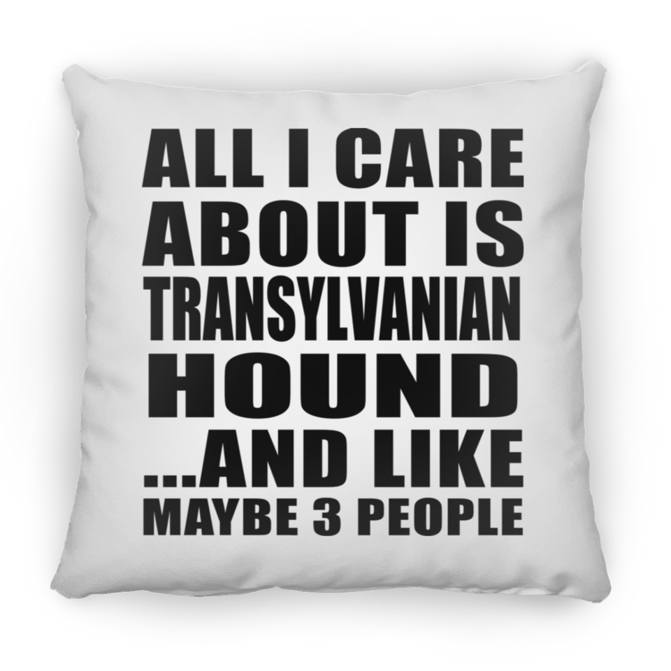 All I Care About Is Transylvanian Hound - Throw Pillow