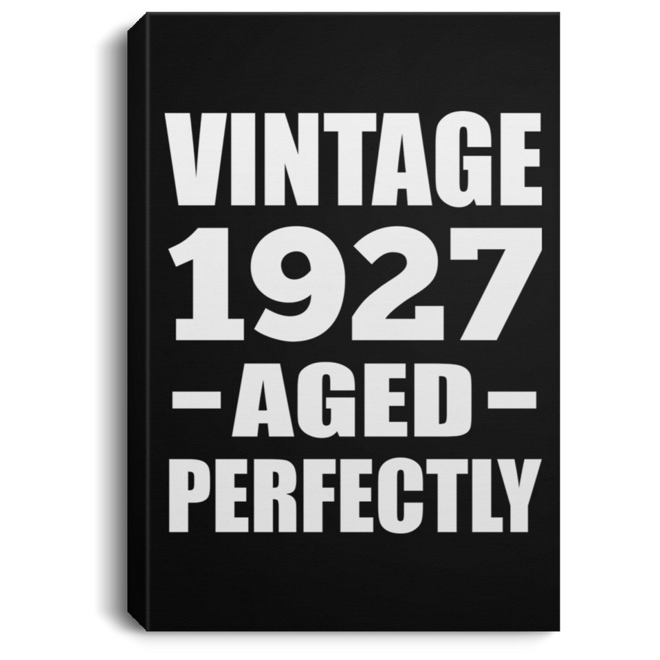 97th Birthday Vintage 1927 Aged Perfectly - Canvas Portrait