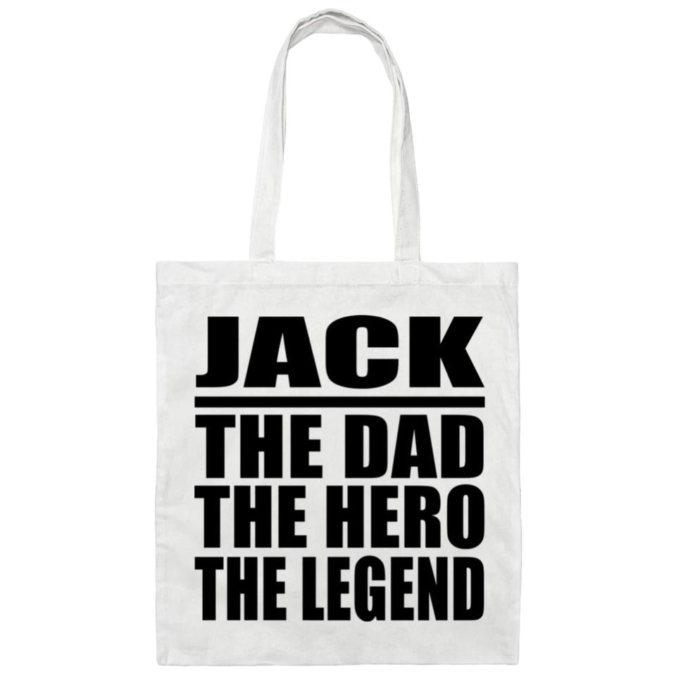 Jack The Dad The Hero The Legend - Tote Bag White