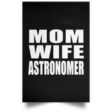 Mom Wife Astronomer - Poster Portrait