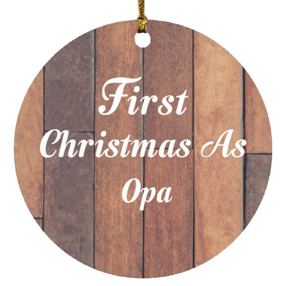 First Christmas As Opa - Circle Ornament E