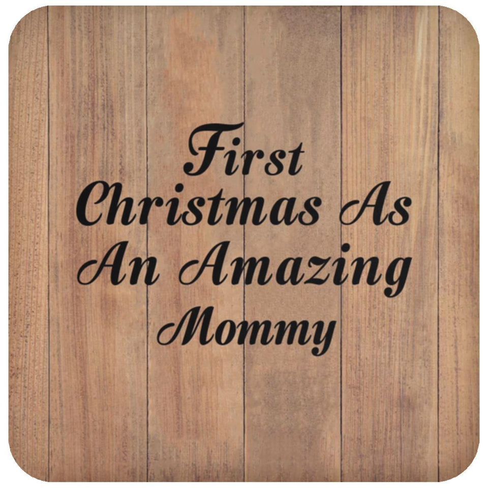 First Christmas As An Amazing Mommy - Drink Coaster C