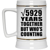 77th Anniversary Square Root of 5929 Years Who's Counting - Beer Stein