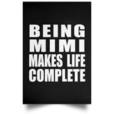 Being Mimi Makes Life Complete - Poster Portrait