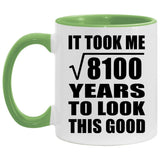 90th Birthday Took Square Root of 8100 Years To Look Good - 11oz Accent Mug Green