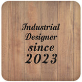 Industrial Designer Since 2023 - Drink Coaster C