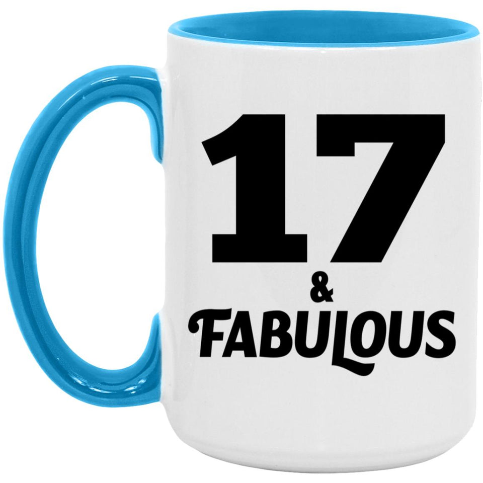 17th Birthday 17 & Fabulous - 15oz Accent Mug Blue