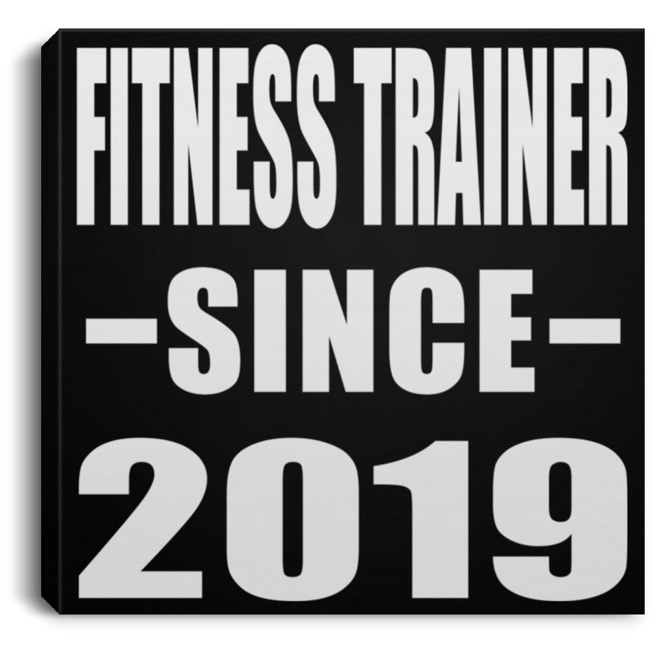 Fitness Trainer Since 2019 - Canvas Square