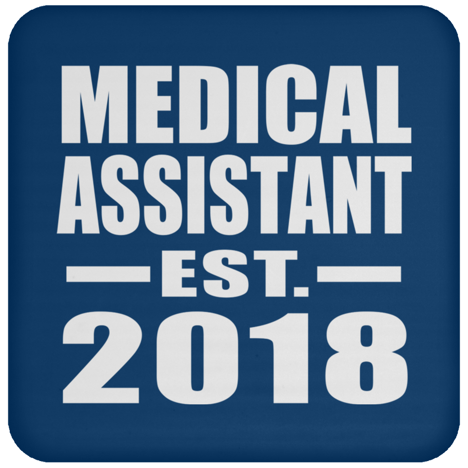 Medical Assistant Established EST. 2018 - Drink Coaster