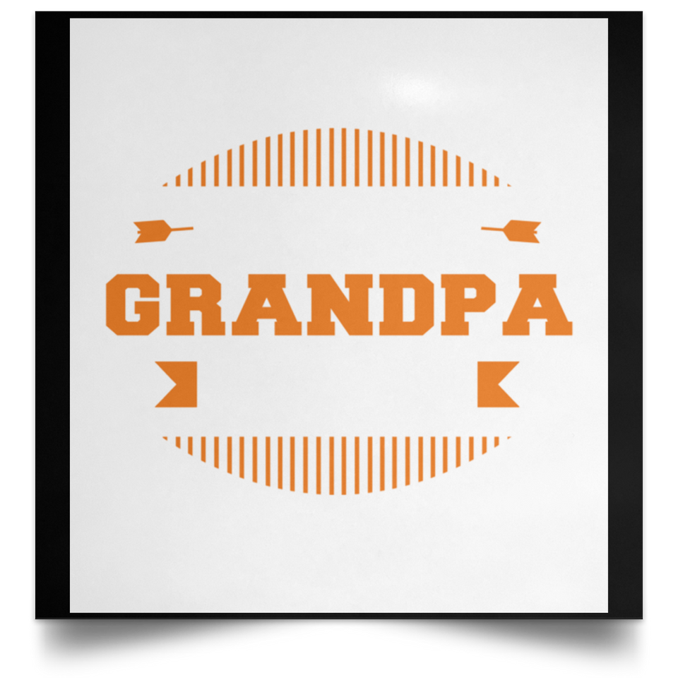 I Am Not Retired, Being Grandpa Is My Profession - Poster Square