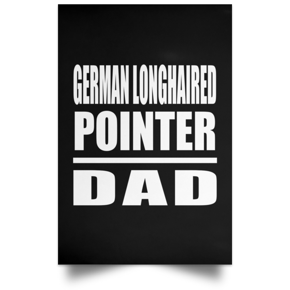 German Longhaired Pointer Dad - Poster Portrait