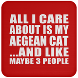 All I Care About Is My Aegean Cat - Drink Coaster