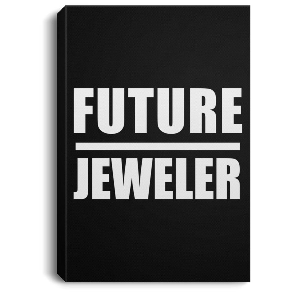 Future Jeweler - Canvas Portrait