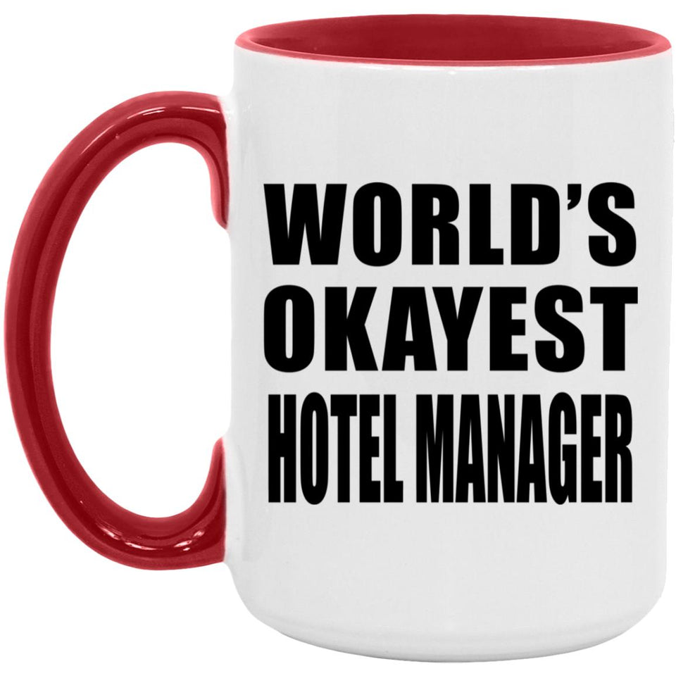 World's Okayest Hotel Manager - 15oz Accent Mug Red