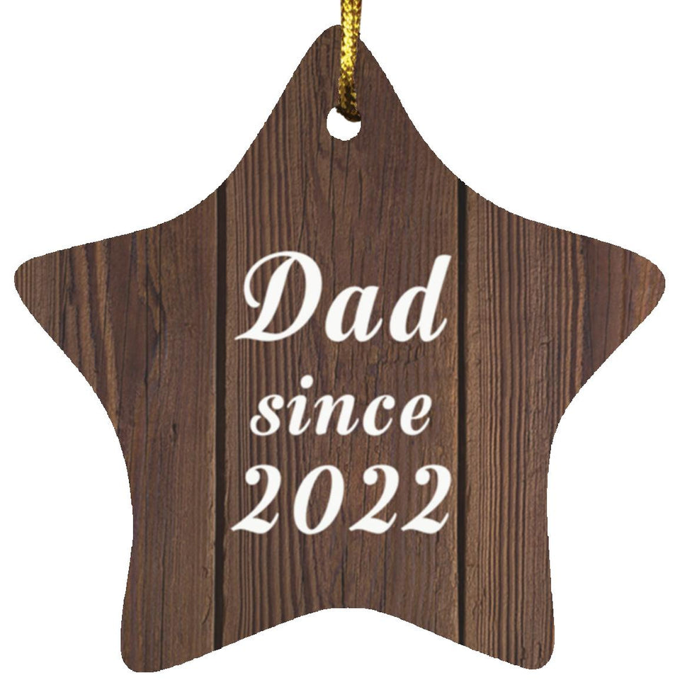 Dad Since 2022 - Star Ornament D