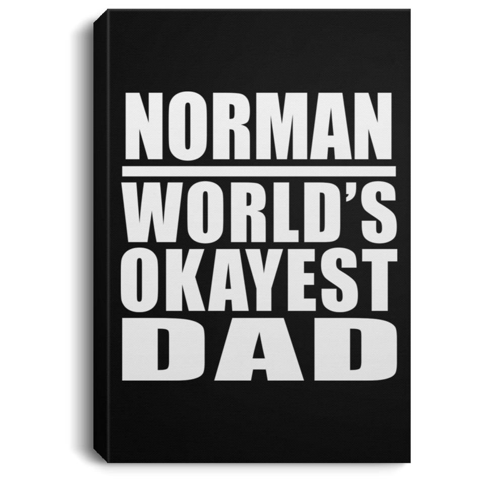 Norman World's Okayest Dad - Canvas Portrait