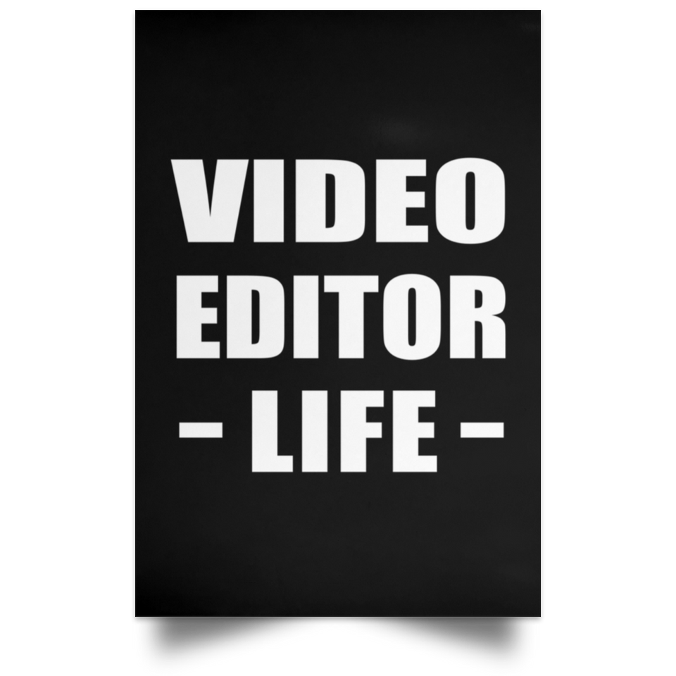 Video Editor Life - Poster Portrait